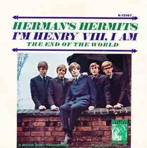 Herman's Hermits - I'm Henry VIII, I Am
