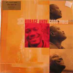 Horace Andy - Good Vibes