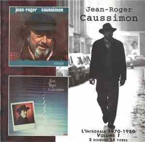 Jean-Roger Caussimon - L'Intégrale 1970-1980 Volume 1