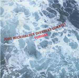 Jürg Wickihalder Overseas Quartet - Furioso