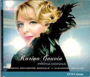 Karina Gauvin, Arion Orchestre Baroque, Alexander Weimann - Prima Donna