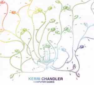 Kerri Chandler - Computer Games EP