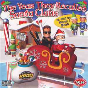 Kevin & Bean - The Year They Recalled Santa Claus