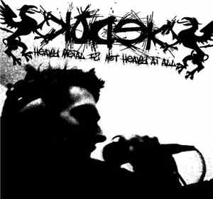 Kodek - Heavy Metal Is Not Heavy At All