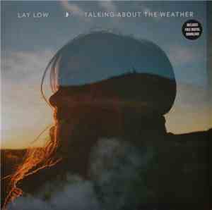 Lay Low - Talking About The Weather