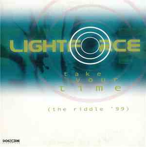 Lightforce - Take Your Time (The Riddle '99)