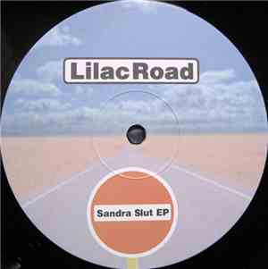 Lilac Road Productions - Sandra Slut EP