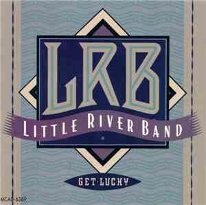 Little River Band - Get Lucky