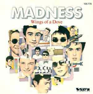 Madness - Wings Of A Dove