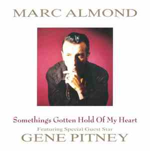 Marc Almond With Special Guest Star Gene Pitney - Something's Gotten Hold O ...