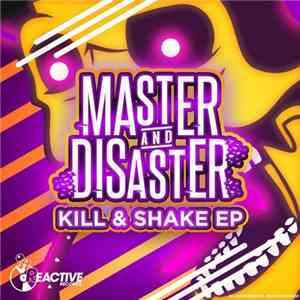 Master & Disaster - Kill & Shake EP