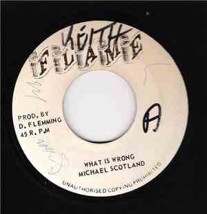 Michael Scotland - What Is Wrong