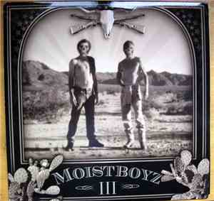 Moistboyz - Moistboyz III