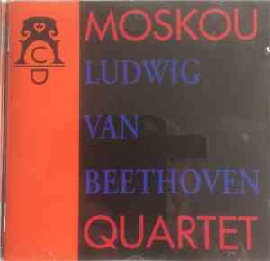 Moskou Quartet - Ludwig van Beethoven