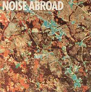 Noise Abroad - Vent That Spleen
