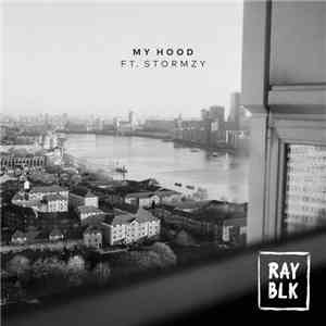 Ray BLK Feat. Stormzy - My Hood