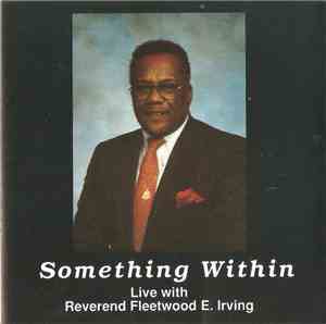 Rev. Fleetwood E. Irving - Something Within