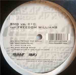 R.M.D. Vs. C + C Music Factory Feat. Freedom Williams - Sweat (The Remix 2)