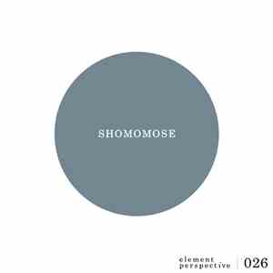 SHOMOMOSE - Element Perspective 026