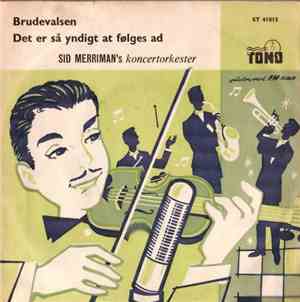 Sid Merriman's Koncertorkester - Brudevalsen