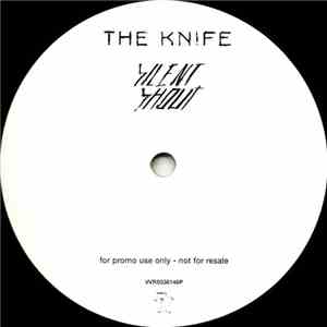 The Knife - Silent Shout
