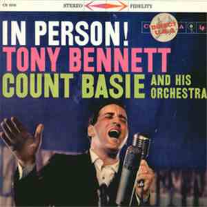 Tony Bennett With Count Basie And His Orchestra - In Person!