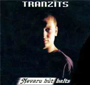 Tranzīts - Nevaru Būt Balts
