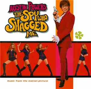 Various - Austin Powers - The Spy Who Shagged Me (Music From The Motion Pic ...