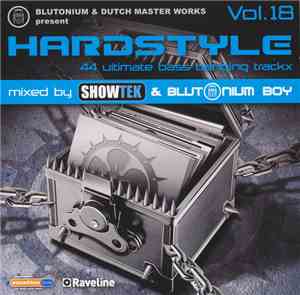 Various - Blutonium & Dutch Master Works Present Hardstyle Vol. 18