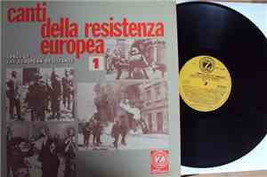 Various - Canti Della Resistenza Europea - Songs Of The European Resistance ...