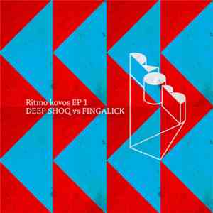 Various - Ritmo Kovos EP 1 Deep Shoq vs Fingalick