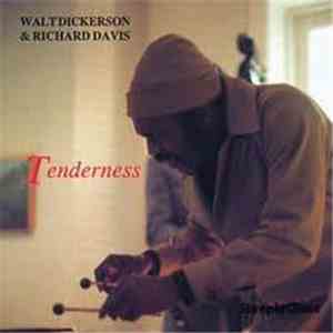 Walt Dickerson & Richard Davis  - Tenderness