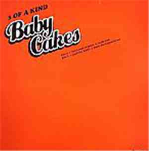 3 Of A Kind - Babycakes