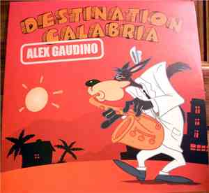 Alex Gaudino - Destination Calabria