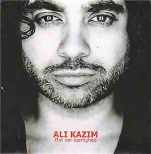 Ali Kazim - Det Var Kærlighed