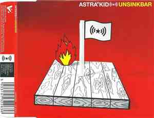 Astra Kid - Unsinkbar