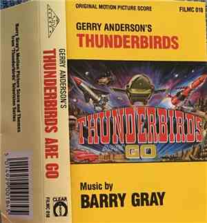 Barry Gray - Gerry Anderson's Thunderbirds Are Go