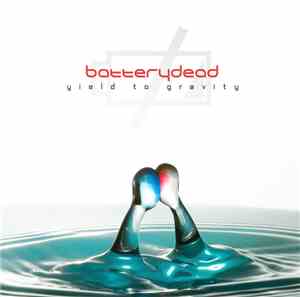 BatteryDead - Yield To Gravity