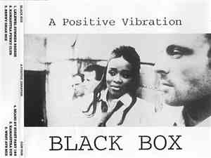 Black Box - A Positive Vibration