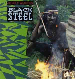 Black Steel - The Jungle Warrior