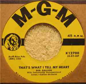 Bob Gallion - That's What I Tell My Heart / Run Boy