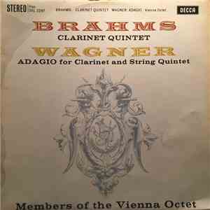 Brahms, Wagner - Members Of The Vienna Octet - Clarinet Quintet / Adagio Fo ...