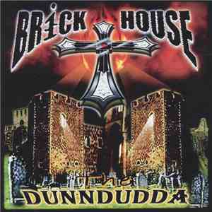 Brick House - The Dunndudda
