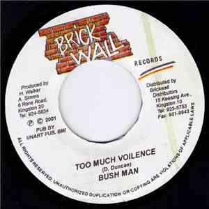 Bush Man - Too Much Violence