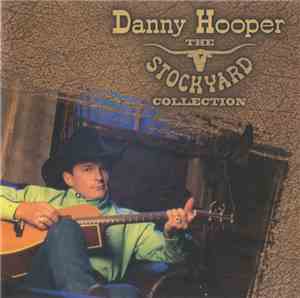 Danny Hooper  - The Stockyard Collection