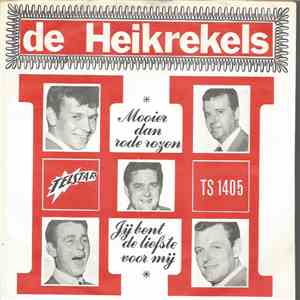 De Heikrekels - Mooier Dan Rode Rozen / Jij Bent De Liefste Voor Mij