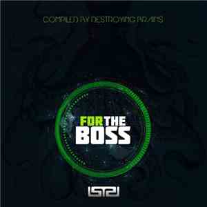 Destroying Brains - For The Boss