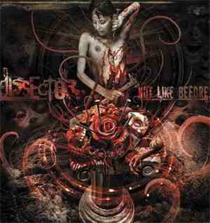 Dissector  - Not Like Before