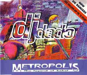 DJ Dado - Metropolis (The Legend Of Babel) (New UK Remixes)