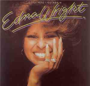 Edna Wright - Oops! Here I Go Again